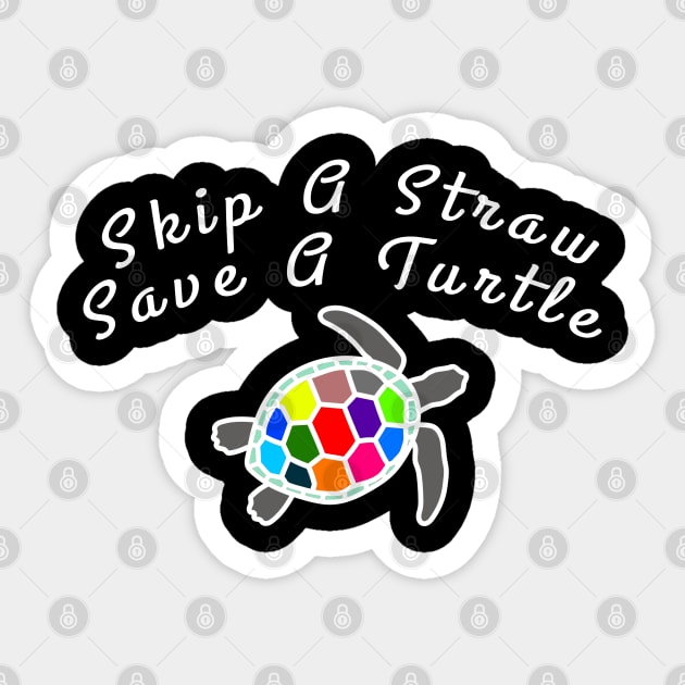 Skip a straw save a Turtle, ocean shirt,  turtle gift,  turtle gifts, turtle birthday, sea turtle gifts, turtle tee, sea turtle tee, Sticker by BaronBoutiquesStore